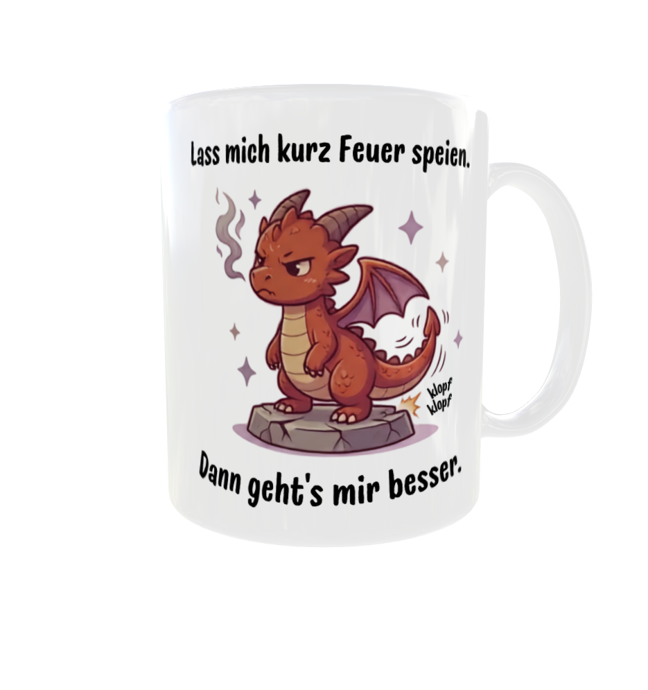 Lass mich kurz Feuer speien. Dann geht's mir besser. – Drachen-Kaffeetasse